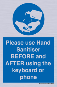 Please use Hand Sanitiser BEFORE and AFTER using the keyboard or phone